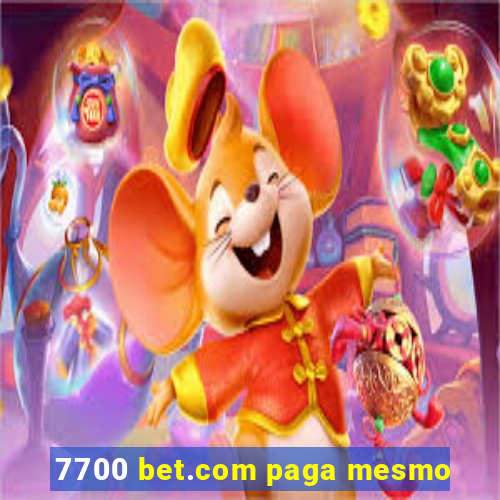 7700 bet.com paga mesmo